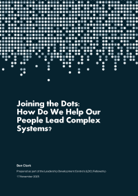 Joining the Dots: How do we help our people lead compex systems cover page. Top of cover has multiple dots in rows with various ones missing.